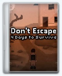 Don't Escape: 4 Days to Survive (2019) PC | 